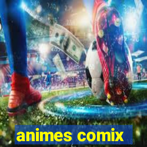 animes comix